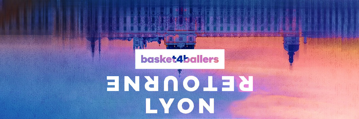 Magazin basket4ballers Lyon - Grand Hôtel-Dieu
